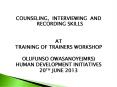COUNSELING, INTERVIEWING AND RECORDING SKILLS PowerPoint PPT Presentation