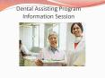 Dental Assisting Program Information Session PowerPoint PPT Presentation