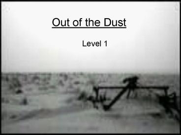 Out of the Dust