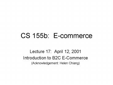 CS 155b: E-commerce