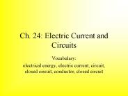 Ch. 24: Electric Current and Circuits