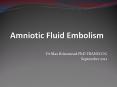 Amniotic Fluid Embolism PowerPoint PPT Presentation