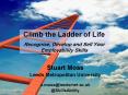 Climb the Ladder of Life Recognise, Develop and Sell Your Employability Skills PowerPoint PPT Presentation