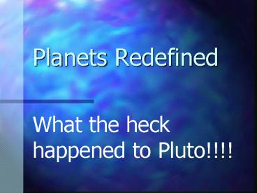 Planets Redefined