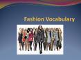 Fashion Vocabulary PowerPoint PPT Presentation