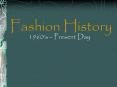 Fashion History PowerPoint PPT Presentation