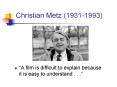 Christian Metz (1931-1993) PowerPoint PPT Presentation