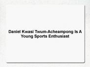 Daniel Kwasi Twum-Acheampong