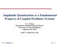 Amplitude Quantization as a Fundamental Property of Coupled Oscillator Systems PowerPoint PPT Presentation
