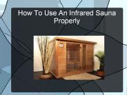 How To Use An Infrared Sauna Properly