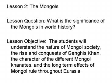Lesson 2: The Mongols