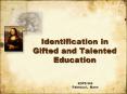Identification in Gifted and Talented Education PowerPoint PPT Presentation