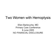 Two Women with Hemoptysis
