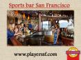 Sports bar San Francisco PowerPoint PPT Presentation