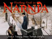 Part 5: Turning Down Turkish Delight