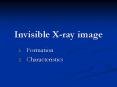 Invisible X-ray image PowerPoint PPT Presentation