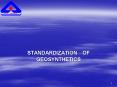 STANDARDIZATION OF GEOSYNTHETICS PowerPoint PPT Presentation