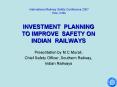 INVESTMENT PLANNING TO IMPROVE SAFETY ON INDIAN RAILWAYS PowerPoint PPT Presentation