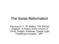 The Swiss Reformation PowerPoint PPT Presentation