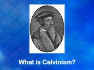 What%20is%20Calvinism?