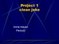 Project 1 clean joke PowerPoint PPT Presentation