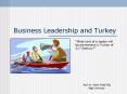 Business Leadership and Turkey PowerPoint PPT Presentation