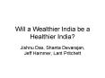 Will a Wealthier India be a Healthier India? PowerPoint PPT Presentation