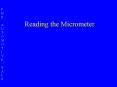 Reading the Micrometer PowerPoint PPT Presentation
