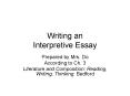 Writing an Interpretive Essay PowerPoint PPT Presentation