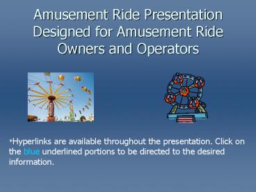 Amusement Ride Presentation Designed for Amusement Ride Owners and Operators