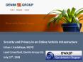 Security and Privacy in an Online Vehicle Infrastructure Erhan J. Kartaltepe, MCPD Lead Consultant, Denim Group Ltd. July 23th, 2008 PowerPoint PPT Presentation