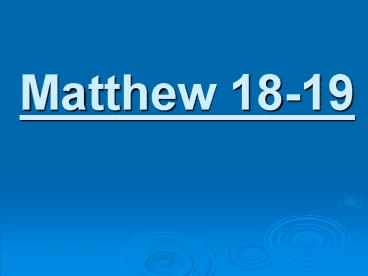 Matthew 18-19