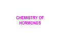 CHEMISTRY OF HORMONES PowerPoint PPT Presentation