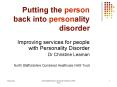 Putting the person back into personality disorder PowerPoint PPT Presentation