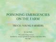 POISONING EMERGENCIES ON THE FARM PowerPoint PPT Presentation
