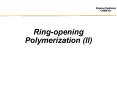 Ring-opening Polymerization (II) PowerPoint PPT Presentation