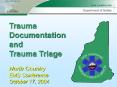Trauma Documentation and Trauma Triage PowerPoint PPT Presentation