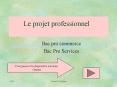 Le projet professionnel PowerPoint PPT Presentation