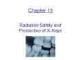 Radiation Safety and Production of X-Rays PowerPoint PPT Presentation