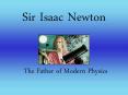 Sir Isaac Newton PowerPoint PPT Presentation