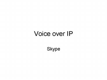 Voice over IP