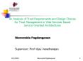 An Analysis of Trust Requirements and Design Choices for Trust Management in Web Services Based Service Oriented Architectures PowerPoint PPT Presentation