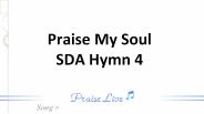 Praise My Soul SDA Hymn 4