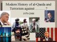 Modern History of al-Qaeda and Terrorism against  PowerPoint PPT Presentation