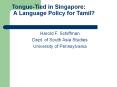Tongue-Tied in Singapore: A Language Policy for Tamil? PowerPoint PPT Presentation