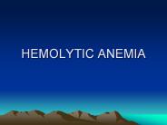 HEMOLYTIC ANEMIA