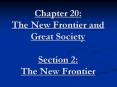 Chapter 20: The New Frontier and Great Society Section 2: The New Frontier PowerPoint PPT Presentation