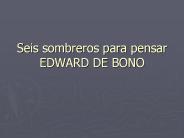 Seis sombreros para pensar EDWARD DE BONO