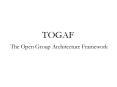 TOGAF The Open Group Architecture Framework PowerPoint PPT Presentation