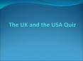 The UK and the USA Quiz PowerPoint PPT Presentation